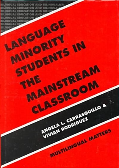 Language Minority Students in the Mainstream Classroom (Hardcover)