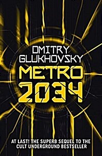 Metro 2034 : The novels that inspired the bestselling games (Paperback)