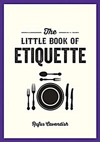 The Little Book of Etiquette (Paperback)