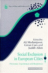 Social Exclusion in European Cities (Paperback)