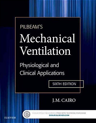 Pilbeams Mechanical Ventilation: Physiological and Clinical Applications (Paperback, 6)