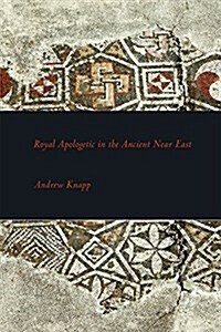 Royal Apologetic in the Ancient Near East (Paperback, Supplement)