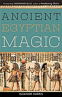 Ancient Egyptian Magic (Paperback)