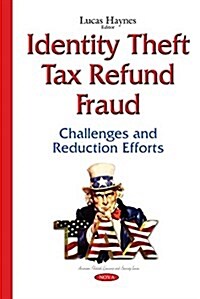 Identity Theft Tax Refund Fraud (Hardcover)