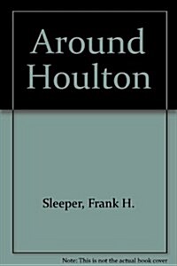 Around Houlton (Paperback)