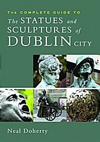 The Complete Guide to the Statues and Sculptures of Du (Paperback)