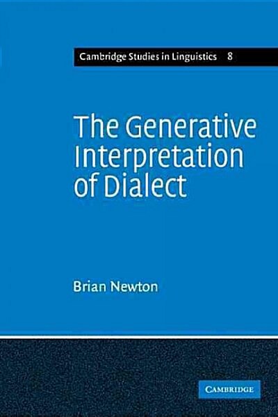 The Generative Interpretation of Dialect : A Study of Modern Greek Phonology (Paperback)