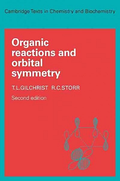 Organic Reactions and Orbital Symmetry (Paperback, 2 Revised edition)