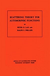 Scattering Theory for Automorphic Functions (Hardcover)