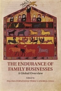 The Endurance of Family Businesses : A Global Overview (Paperback)