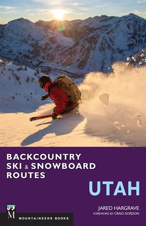 Backcountry Ski & Snowboard Routes: Utah (Paperback)