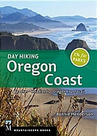 Day Hiking Oregon Coast, 2nd Ed.: Beaches, Headlands, Oregon Trail (Paperback, 2)