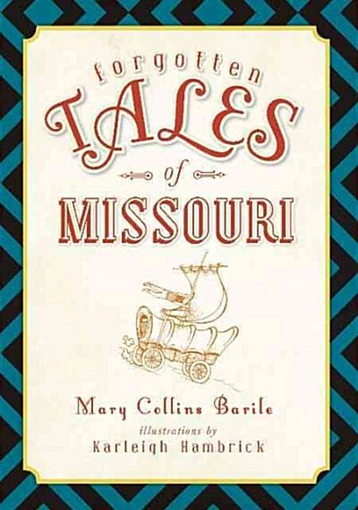 Forgotten Tales of Missouri (Paperback)