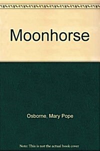 Moonhorse (Hardcover)