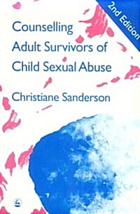 Counselling Adult Survivors of Child Sexual Abuse (Paperback, 2nd)