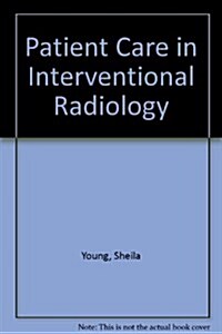 Patient Care in Interventional Radiology (Loose Leaf, 2nd)