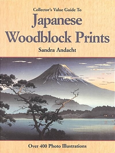 Collectors Value Guide to Japanese Woodblock Prints (Paperback)