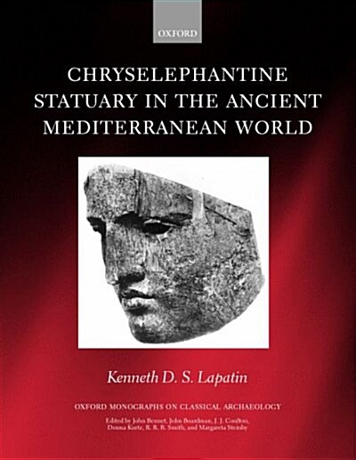 Chryselephantine Statuary in the Ancient Mediterranean World (Hardcover)