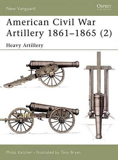 American Civil War Artillery 1861-1865 (Paperback)