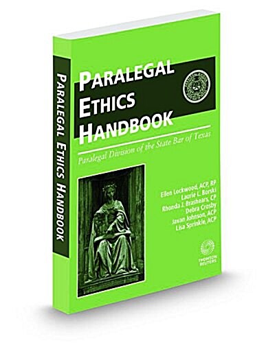 The Paralegal Ethics Handbook 2014 2015 (Paperback)