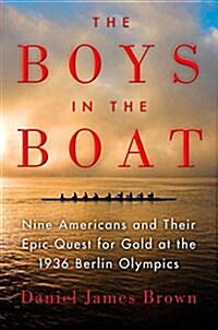 The Boys in the Boat (Young Readers Adaptation): The True Story of an American Teams Epic Journey to Win Gold at the 1936 Olympics (Audio CD)