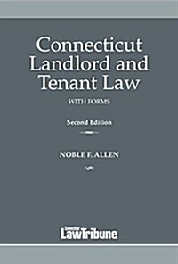 Connecticut Landlord and Tenant Law With Forms (Paperback)