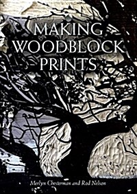 Making Woodblock Prints (Paperback)