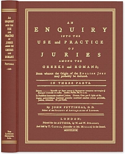 An Enquiry into the Use and Practice of Juries Among the Greeks and Romans; from Whence the Origin of the English Jury May Probably Be Deduced (Hardcover, Cassette)