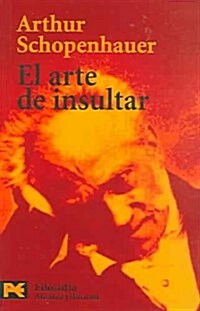 El arte de insultar / The art of insulting (Paperback, POC, Translation)