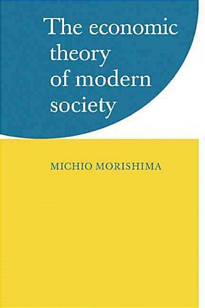 The Economic Theory of Modern Society (Paperback, 1st)