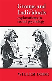 Groups and Individuals : Explanations in Social Psychology (Paperback)