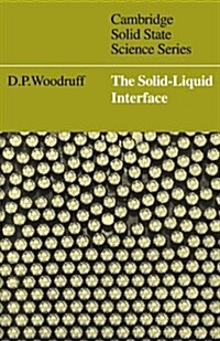 The Solid-Liquid Interface (Paperback)