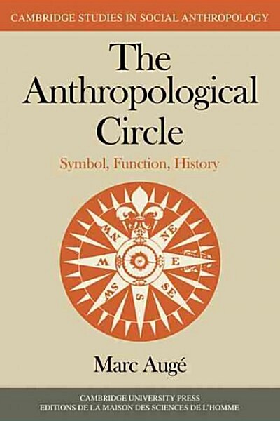 The Anthropological Circle : Symbol, Function, History (Paperback)