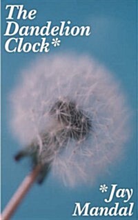 The Dandelion Clock (Paperback)