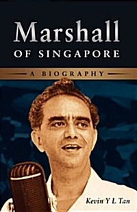 Marshall of Singapore: A Biography (Hardcover)