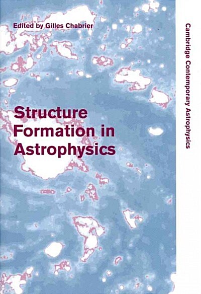 Structure Formation in Astrophysics (Paperback)