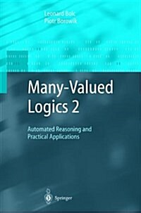 Many-Valued Logics 2: Automated Reasoning and Practical Applications (Paperback)