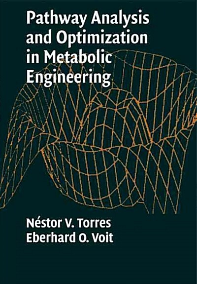 Pathway Analysis and Optimization in Metabolic Engineering (Paperback)