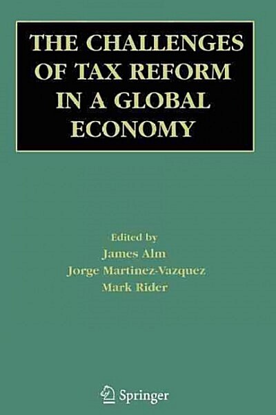 The Challenges of Tax Reform in a Global Economy (Paperback, Reprint)