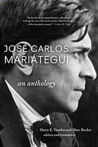 Jos?Carlos Mari?egui: An Anthology (Paperback)