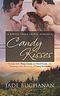 Candy Kisses: A Bandit Creek Erotic Romance (Paperback)