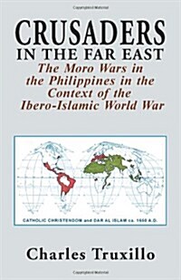 Crusaders in the Far East (Hardcover)