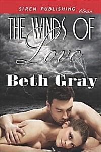 The Winds of Love (Siren Publishing Classic) (Paperback)