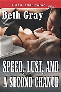 Speed, Lust, and a Second Chance (Paperback)