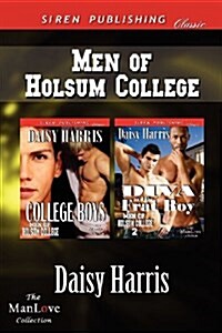 Men of Holsum College [College Boys: Diva and the Frat Boy] (Siren Publishing Classic Manlove) (Paperback)