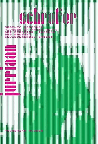 Jurriaan Schrofer 1926-1990: Graphic Designer, Pioneer of Photo Books, Art Director, Teacher, Art Manager, Environmental Artist (Paperback)