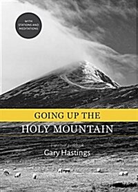 Going Up the Holy Mountain: A Spiritual Guidebook (Hardcover)