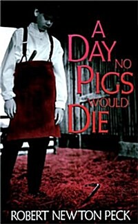 A Day No Pigs Would Die (Mass Market Paperback)