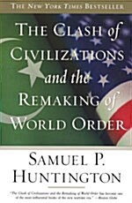 The Clash of Civilizations and the Remaking of World Order (Paperback)