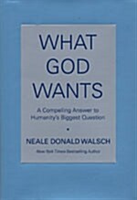 What God Wants (Hardcover)